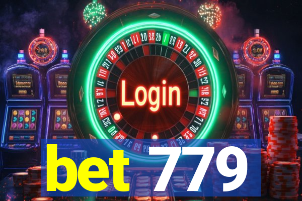 bet 779